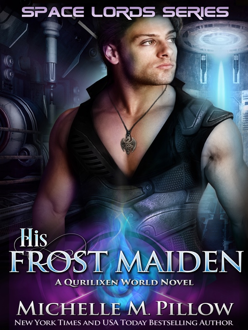 Title details for His Frost Maiden by Michelle M. Pillow - Available